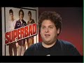 Superbad - Jonah Hill ZOO interview Superbad - Jonah Hill ZOO interview