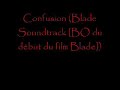 Confusion (Blade Soudtrack)