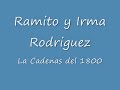 Ramito y Irma Rodriguez La Cadenas 1800.wmv