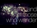 A Shoreline Dream The Land Of Those Who Wander Video and Lyrics