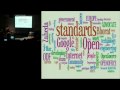 Google Internet Summit 2009: Standards Session