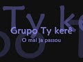 Grupo Tykerê - O mal ja passou

Diz a verdade, Olha pra mim,
quanta maldade, Não faz assim.

Não precisa me esconder nada não.

Quanto silêncio, Na hora H,
Tem algo errado,
Dá pra falar, tô querendo entender.

Você tinha perdoado, o vacilo que eu dei,
será que se esqueceu.

Vê direito, toma cuidado,
Pra não se arrepender,
ainda amo você.

Ah meu amor, esquece a dor,
O mal já passou, o mal já passou.

Você sofreu, não mereceu,
O mal já passou,
dê uma chance pra salvar o nosso amor