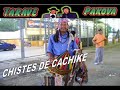 Taravé ha Pakova - Chistes de Cachike - JAPUKAMÍ HAGUA LOMITA