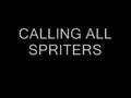 CALLING ALL SPRITERS!
