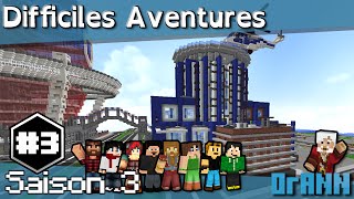 Minecraft Difficiles Aventures Saison 3 #3 : Hôtel de police