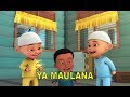 Lirik Lagu Sabyan - Ya Maulana - Versi Upin Ipin