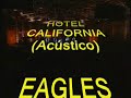 hotel califórnia  acústico    eagle   legendado em português