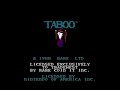 apparantely, tarot card reading is now fun for the whole family in the form of taboo, brought to us by the early folks at rare. zero gameplay value, aside from entering text and pressing the a button, and you can ask any question you want. however the answers don't make any sense....