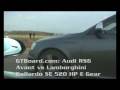 videos de GTBoard.com: Audi RS6 Avant vs Lamborghini Gallardo SE