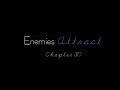 Enemies Attract [Nick Jonas Bad Boy Story] Chapter 30