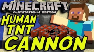 Minecraft Ps4 Ps3 Wii U Human Tnt Cannon Easy Tutorial Psvita Xbox One Minecraftvideos Tv