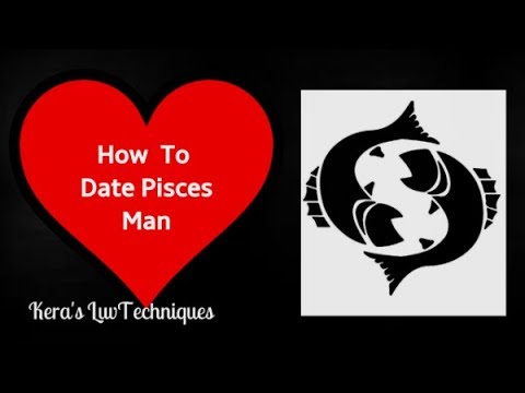 how to love pisces man