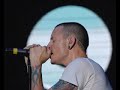Linkin Park - By myself Chaz&Mike