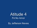 Atitude 4 F� No Amor