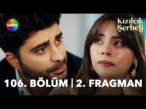 Kızılcık Şerbeti 106. Bölüm 2. Fragmanı                                                                                                                                                                                                                   
