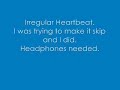 Irregular Heartbeat Irregular Heartbeat