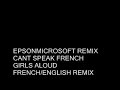 Girls Aloud - Can't Speak French - English / French Remix
