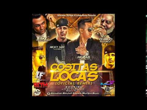 Cositas Locas (Remix) - Michael Ft Nicky Jam, Franco El Gorila y Eloy