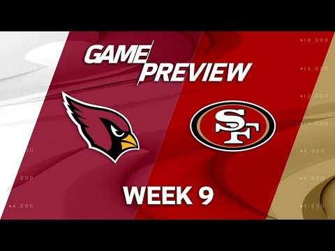 Video: Arizona Cardinals vs. San Francisco 49ers | NFL Week 9 Game Previews
