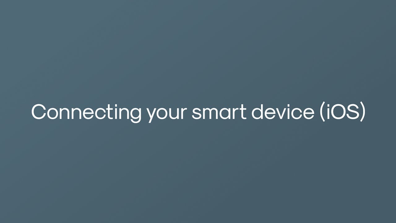 (iOS) Connecting Your Smart Device