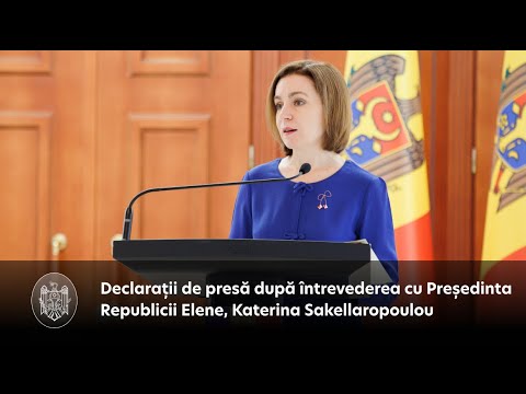 Press statement by President Maia Sandu after the meeting with the President of the Hellenic Republic, Katerina Sakellaropoulou