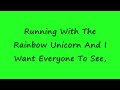 The Mighty B! Running With The Rainbow Unicorn Lyrics