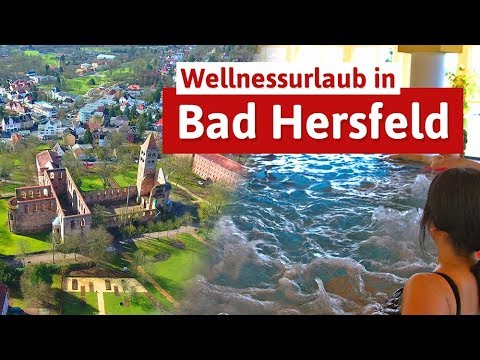 Wellnessurlaub in der Festspielstadt Bad Hersfeld