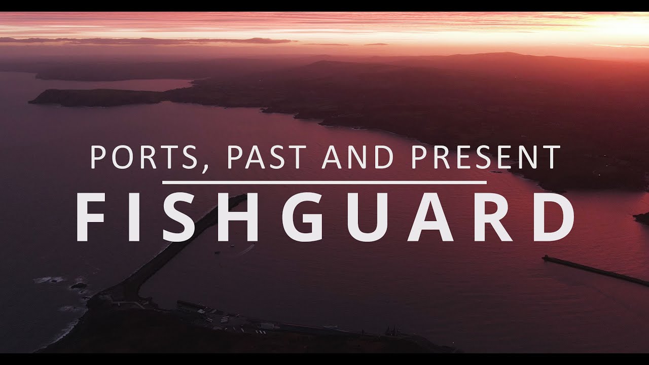 "Ports, Past and Present: Fishguard" (2022) Official Trailer | Rhaglun Swyddogol