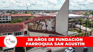 Aniversario Parroquia San Agustín | Pueblo de Dios