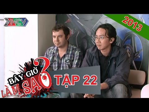 BÂY GIỜ LÀM SAO? Tập 25 BÂY GIỜ LÀM SAO? Tập 25