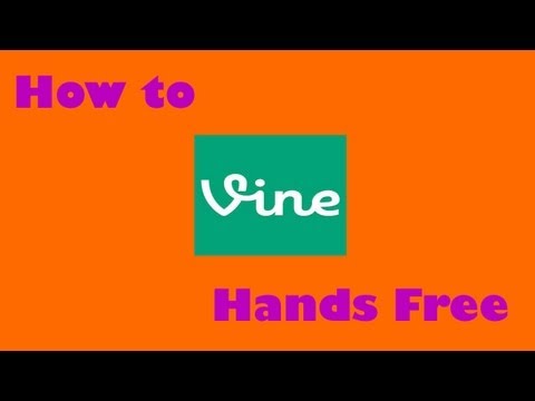 how to vine with no hands