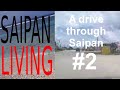 Another Drive Through Saipan--