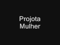 Projota - mulher