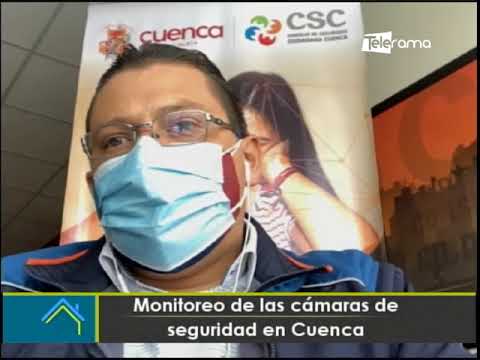 Monitoreo de las cámaras de seguridad en Cuenca