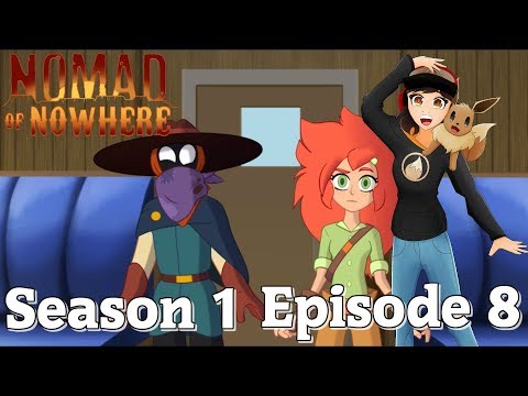 Nomad of Nowhere Ep. 8: End Of The Line || All Aboard!!