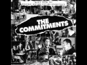 THE COMMITMENTS - TAKE ME TO THE RIVER