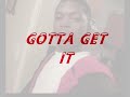 Click here to watch this video T-MAN & MARDY - GOTTA GET IT