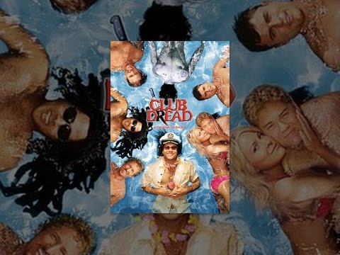 Broken Lizard's Club Dread
