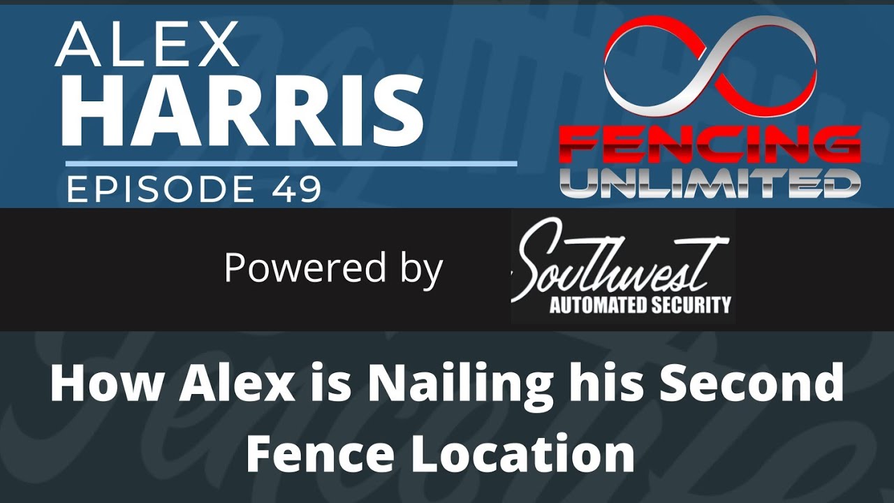 Ep 49. Alex Harris of Fencing Unlimited in Birmingham, Alabama  Talks Signs, Nail Guns, Bob Villa