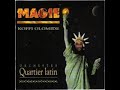 K. Olomid� & Quartier Latin in Magie