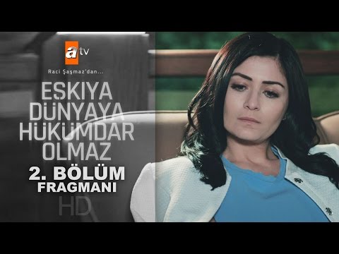 Eşkiya Dünyaya Hükümdar Olmaz 2. Bölüm Fragmanı                                                                                                                                                                                                           