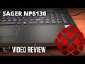 Sager NP8130 Video Review by XOTIC PC