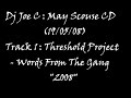 Dj Joe C : May Scouse CD Track 1 - Threshold Project - WFTG Dj Joe C : May Scouse CD Track 1 - Threshold Project - WFTG