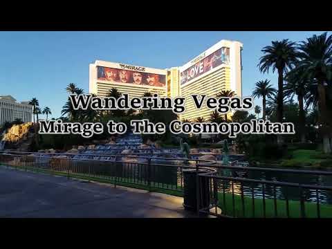 Wandering Vegas – Mirage to Cosmopolitan