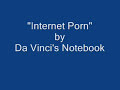 Internet Porn- Da Vinci's Notebook