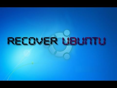 how to recover ubuntu after installing windows