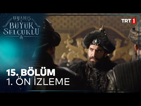 Uyanış: Büyük Selçuklu 15. Bölüm. Ön İzleme                                                                                                                                                                                                               