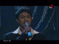 Sirasa Super Star - Surendra Perera Live - Part 08 Sirasa Super Star - Surendra Perera Live - Part 08