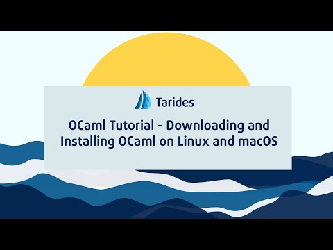 OCaml Tutorial – Downloading and Installing OCaml on Linux and macOS