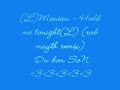 (L)Manian - Hold me tonight(L) (rob mayth remix)